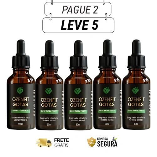 Ozenfit Gotas 30ml Original - Reduza Medidas Naturalmente - Kits com 2, 3, 4 e 5 Frascos - Frete Grátis